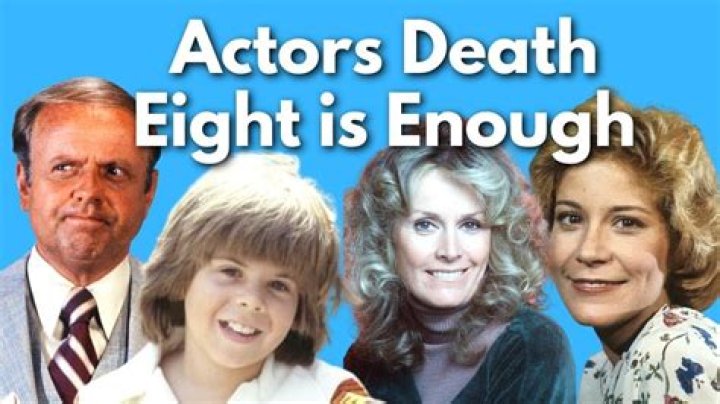 Eight Is Enough: Where Are They Now? The Ultimate Update